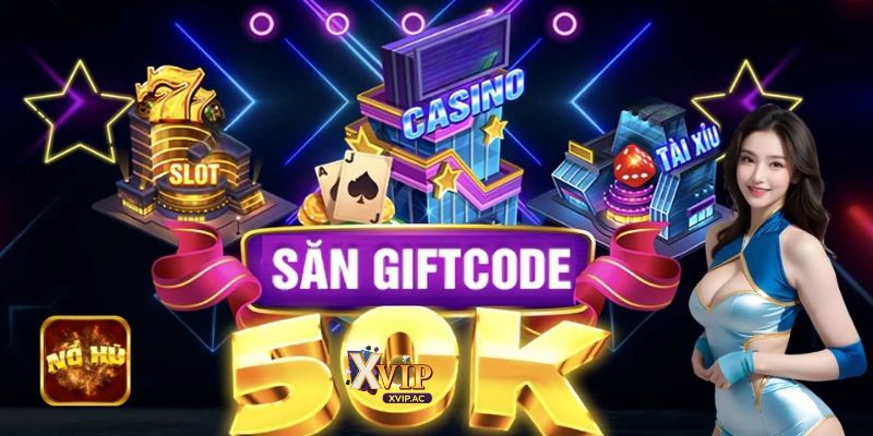 Nhận giftcode Xvip đem lại nhiều lợi ích cho các game thủ