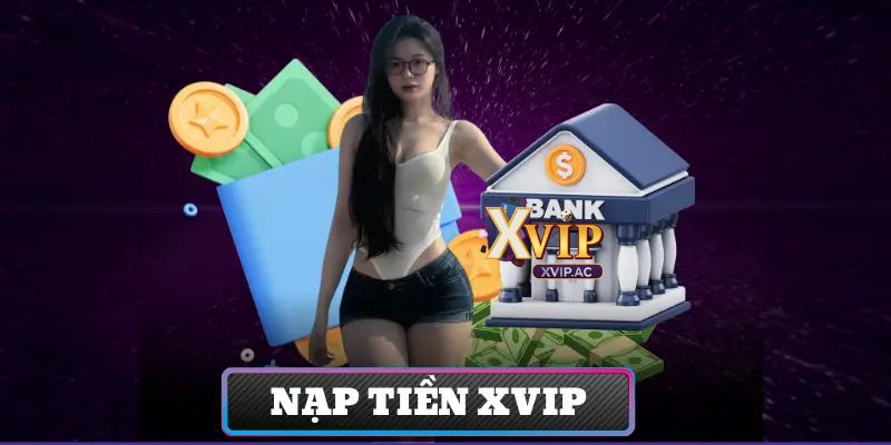 Có rất nhiều hình thức nạp tiền khác nhau để bạn lựa chọn